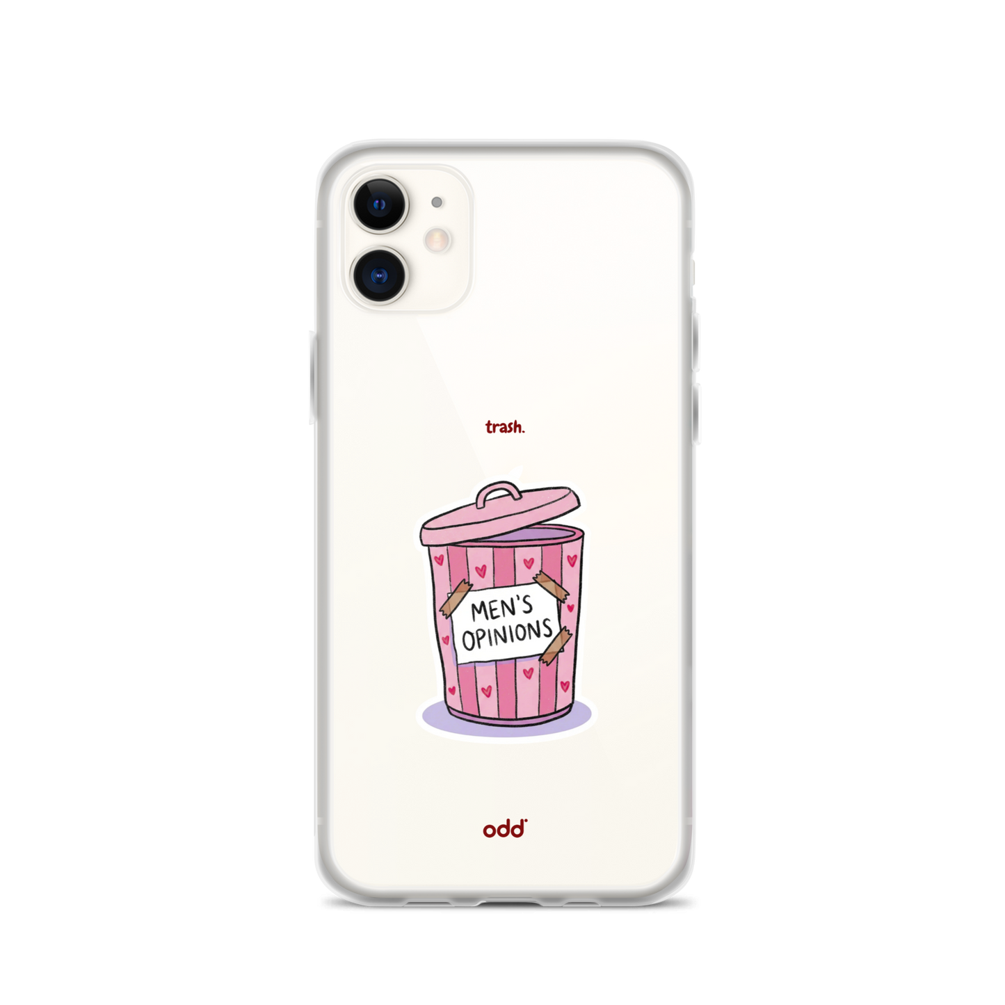 oddjuice trash case – clear iPhone case with pink "Men's Opinions" trash can graphic on back, back view, iPhone 11