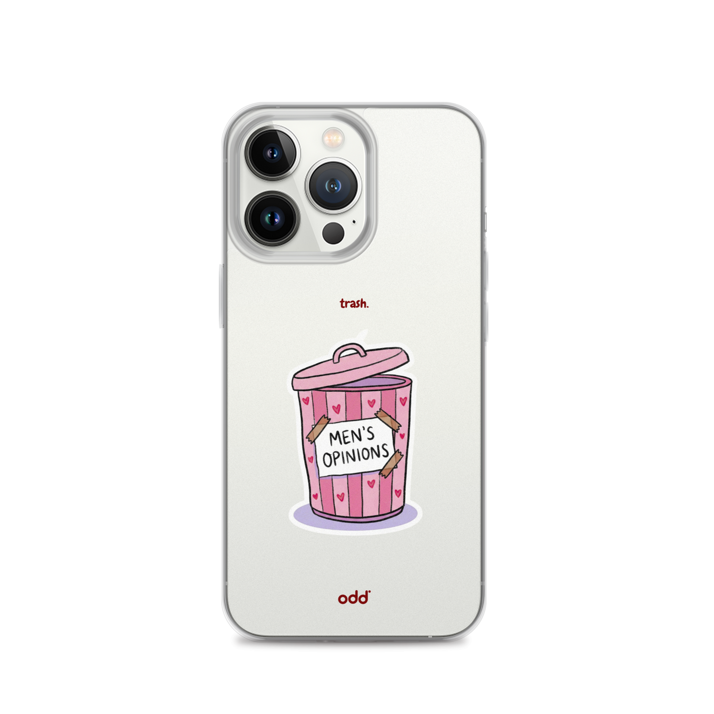 oddjuice trash case – clear iPhone case with pink "Men's Opinions" trash can graphic on back, back view, iPhone 13 pro