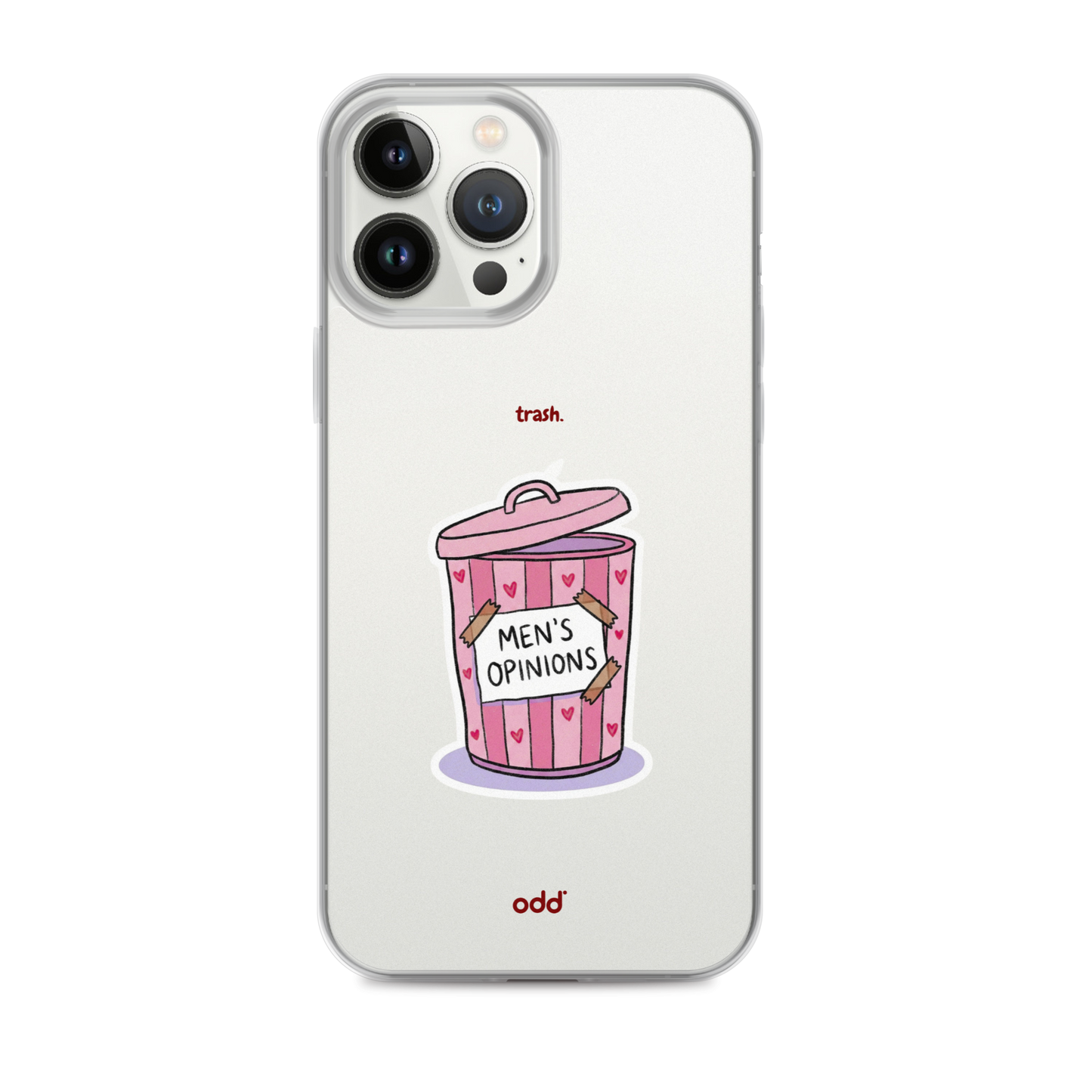 oddjuice trash case – clear iPhone case with pink "Men's Opinions" trash can graphic on back, back view, iPhone 13 pro max
