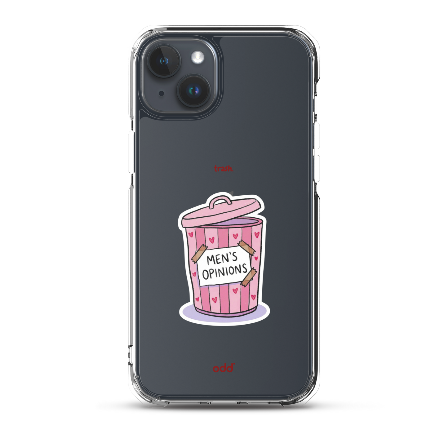 oddjuice trash case – clear iPhone case with pink "Men's Opinions" trash can graphic on back, back view, iPhone 15 plus
