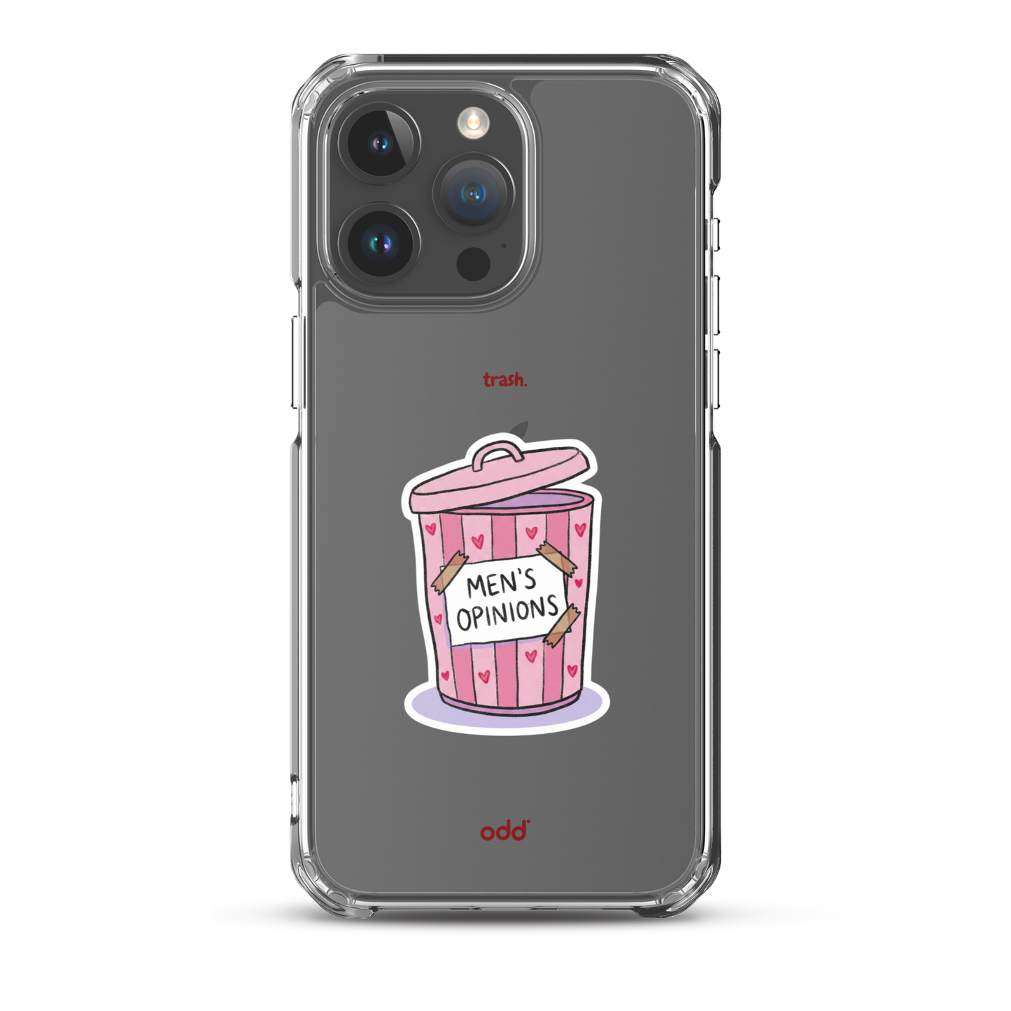 oddjuice trash case – clear iPhone case with pink "Men's Opinions" trash can graphic on back, back view, iPhone 15 pro max
