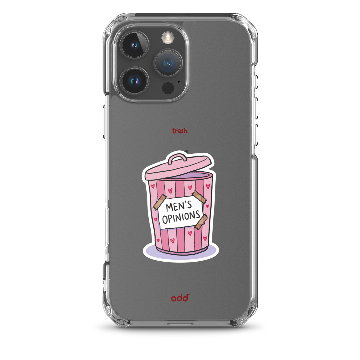 oddjuice trash case – clear iPhone case with pink "Men's Opinions" trash can graphic on back, back view, iPhone 16 pro max