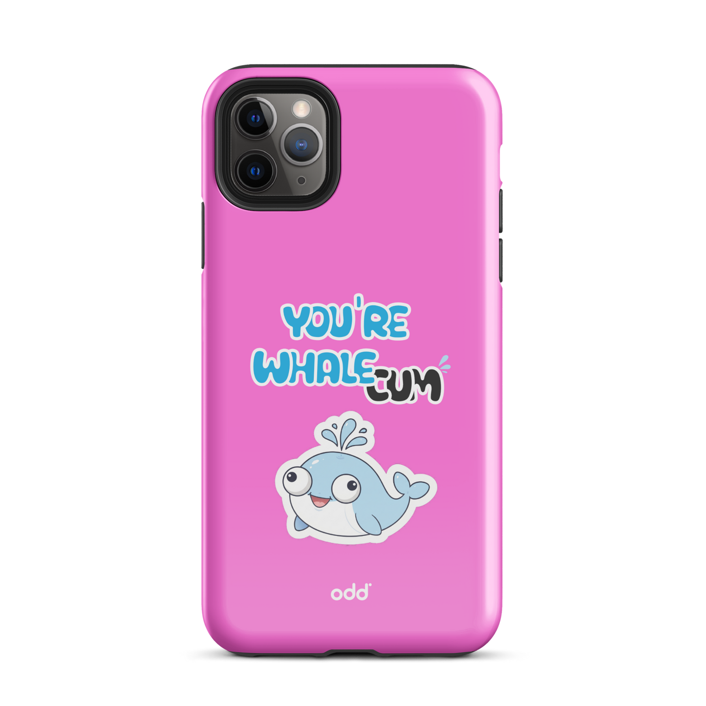oddjuice pink whale case – hot pink dual-layer tough iPhone case with you`re whalecum whale graphic on back, back view, iPhone 11 pro max