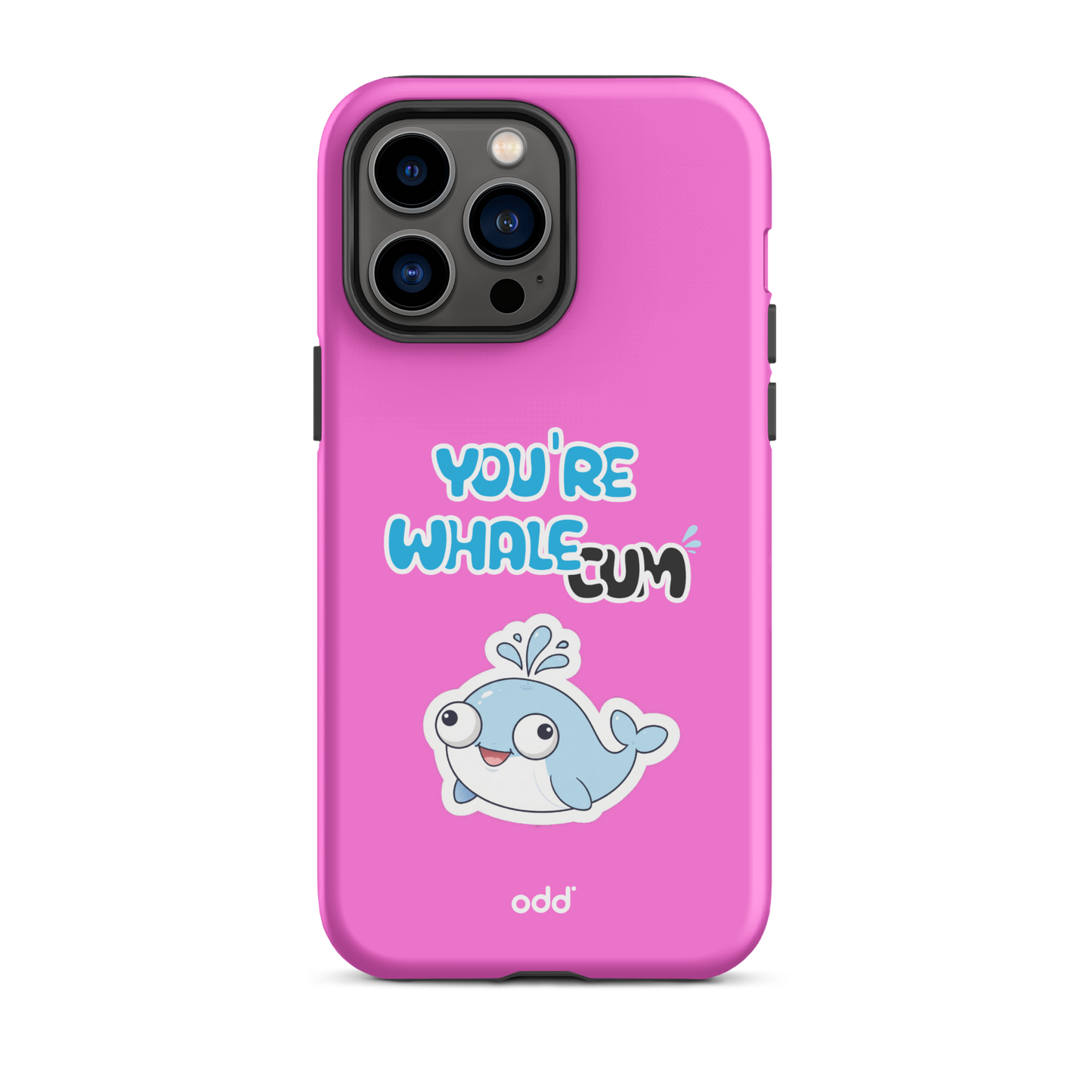 oddjuice pink whale case – hot pink dual-layer tough iPhone case with you`re whalecum whale graphic on back, back view, iPhone 14 pro max