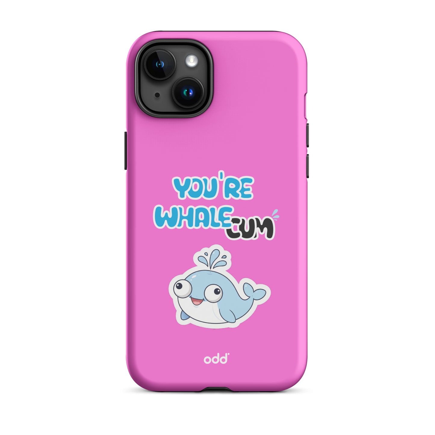 oddjuice pink whale case – hot pink dual-layer tough iPhone case with you`re whalecum whale graphic on back, back view, iPhone 15 plus